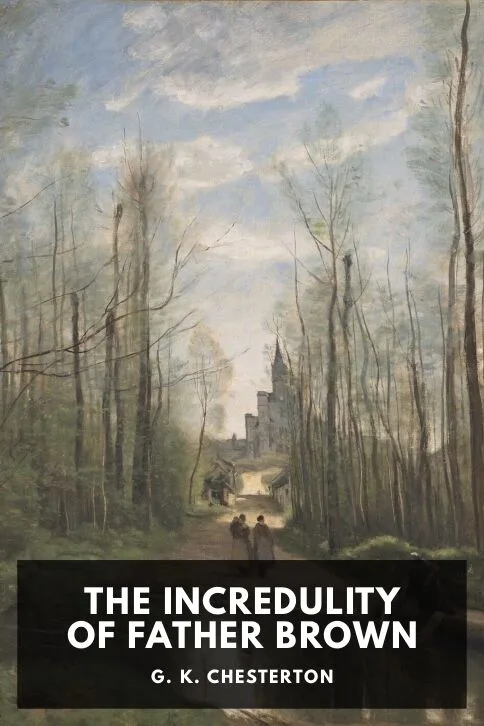 The Incredulity of Father Brown — G. K. Chesterton cover
