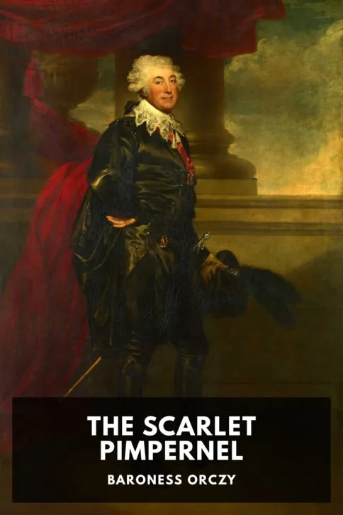 The Scarlet Pimpernel — Baroness Orczy cover