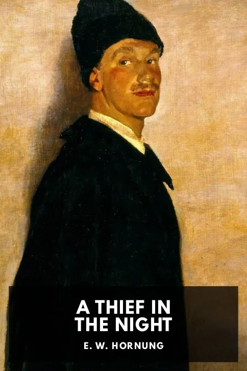 A Thief in the Night — E. W. Hornung cover