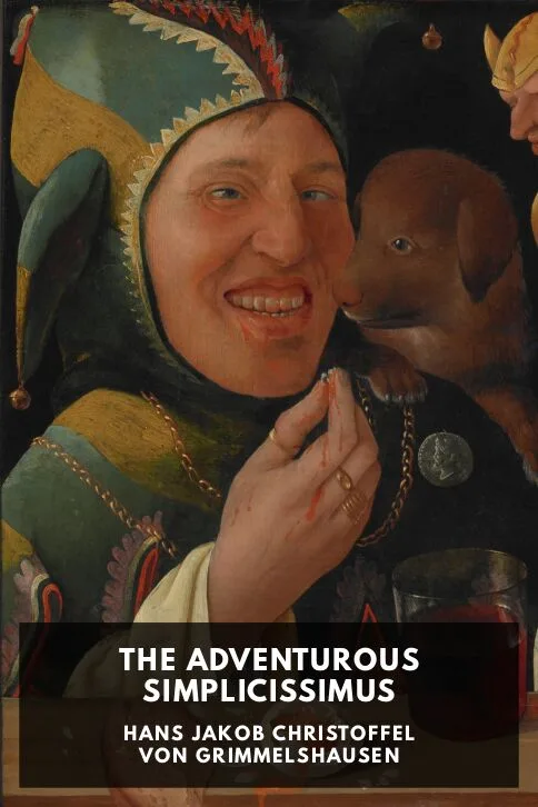 The Adventurous Simplicissimus — Hans Jakob Christoffel von Grimmelshausen cover