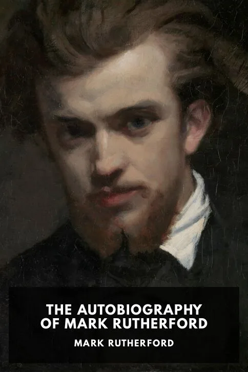 The Autobiography of Mark Rutherford — Mark Rutherford cover
