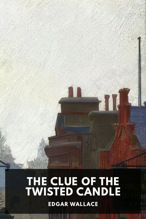 The Clue of the Twisted Candle — Edgar Wallace cover