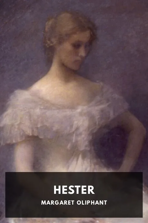 Hester — Margaret Oliphant cover