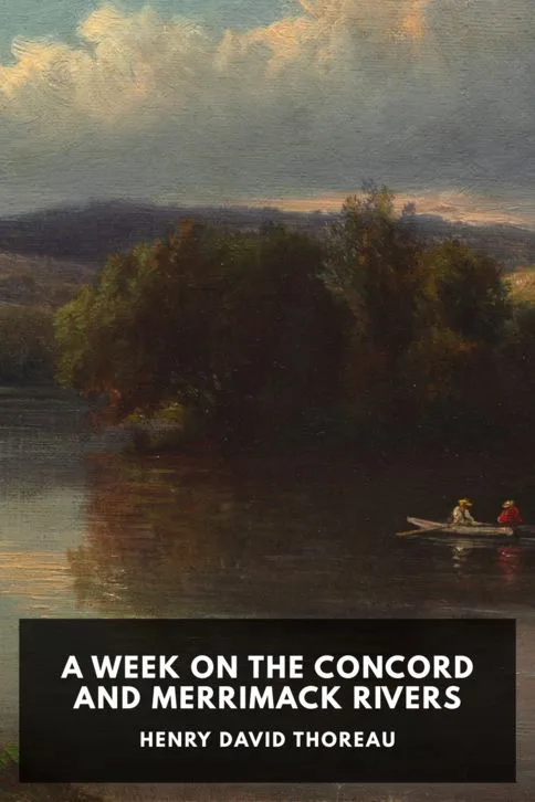 A Week on the Concord and Merrimack Rivers — Henry David Thoreau cover