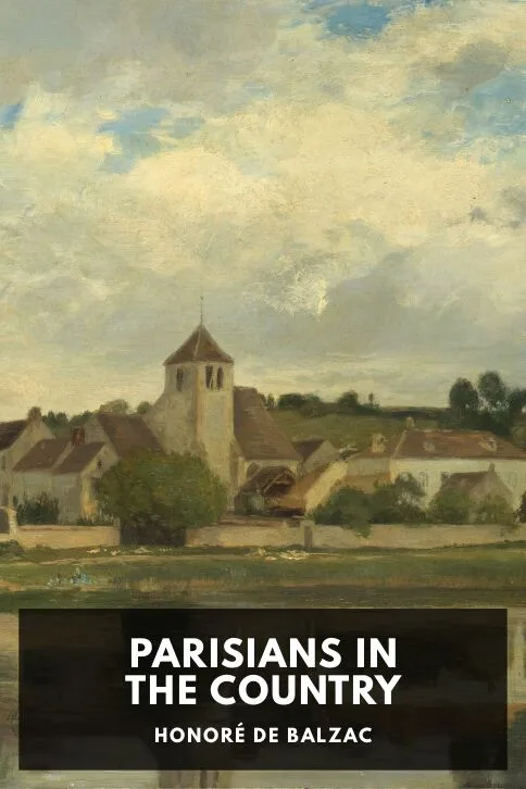 Parisians in the Country — Honoré de Balzac cover
