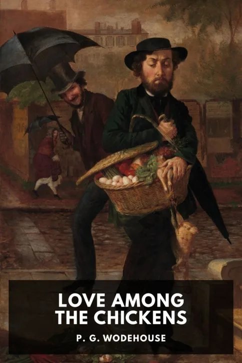 Love Among the Chickens — P. G. Wodehouse cover