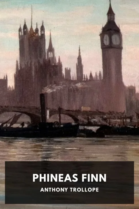 Phineas Finn — Anthony Trollope cover