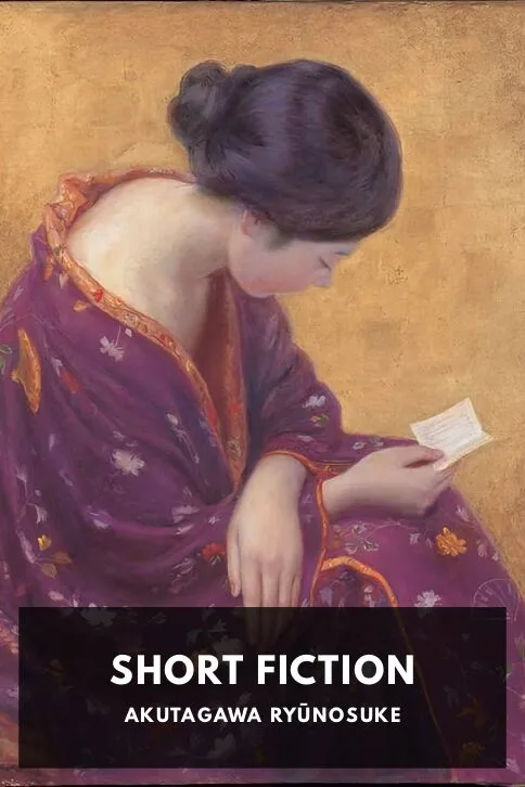 Short Fiction — Akutagawa Ryūnosuke cover