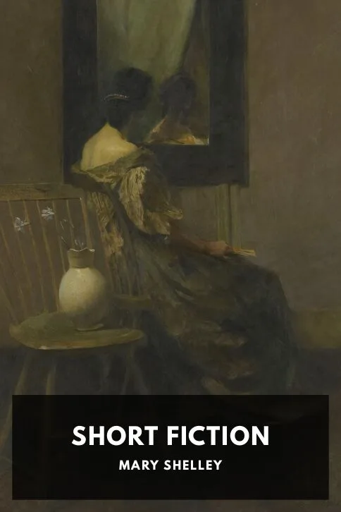Short Fiction — Mary Shelley cover