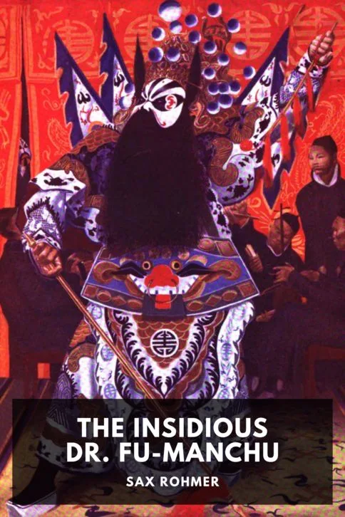 The Insidious Dr. Fu-Manchu — Sax Rohmer cover