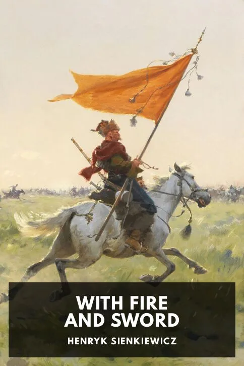 With Fire and Sword — Henryk Sienkiewicz cover