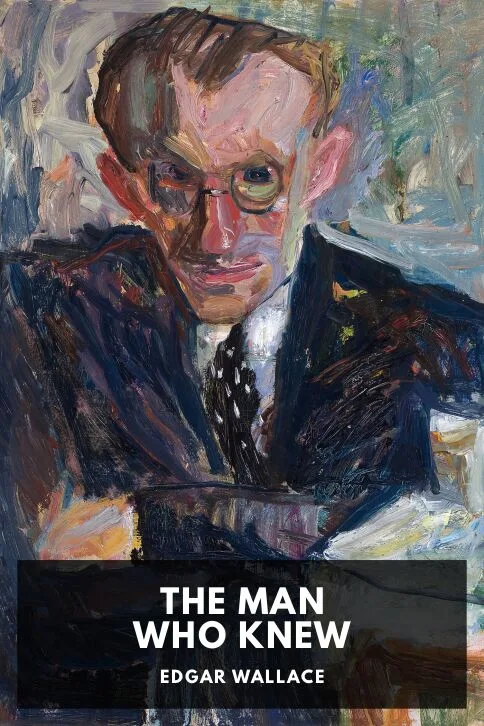 The Man Who Knew — Edgar Wallace cover