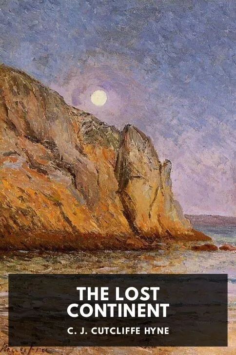 The Lost Continent — C. J. Cutcliffe Hyne cover
