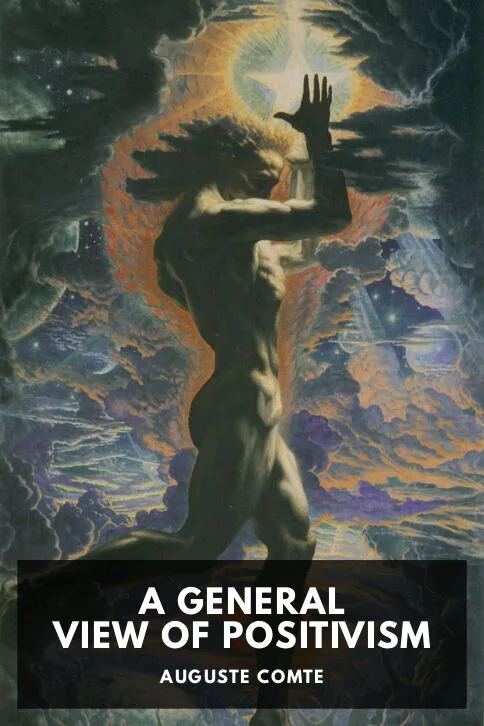 A General View of Positivism — Auguste Comte cover