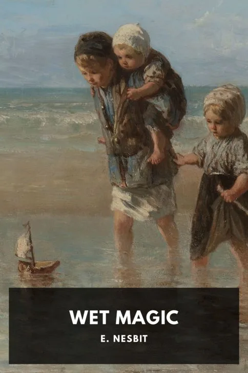 Wet Magic — E. Nesbit cover