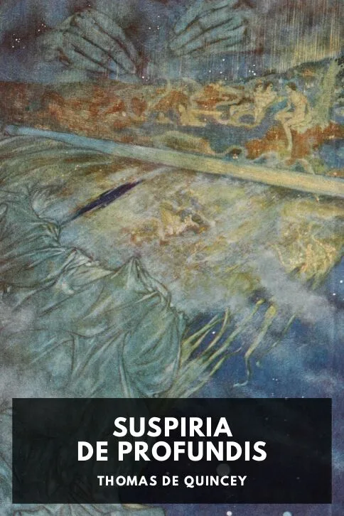 Suspiria de Profundis — Thomas De Quincey cover
