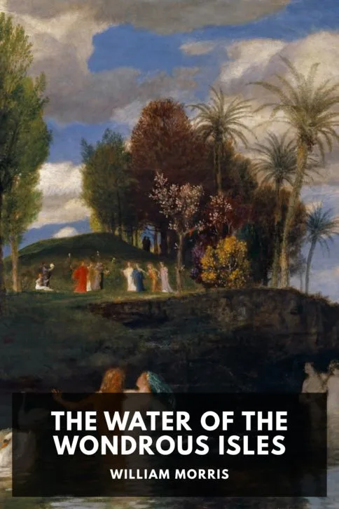 The Water of the Wondrous Isles — William Morris cover