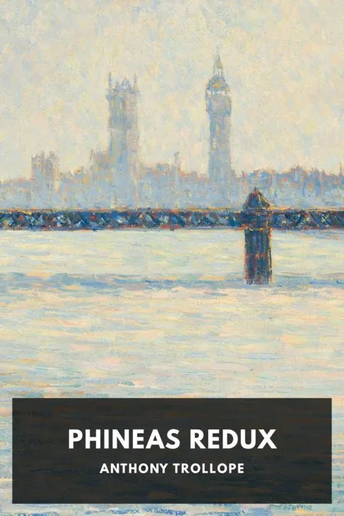 Phineas Redux — Anthony Trollope cover