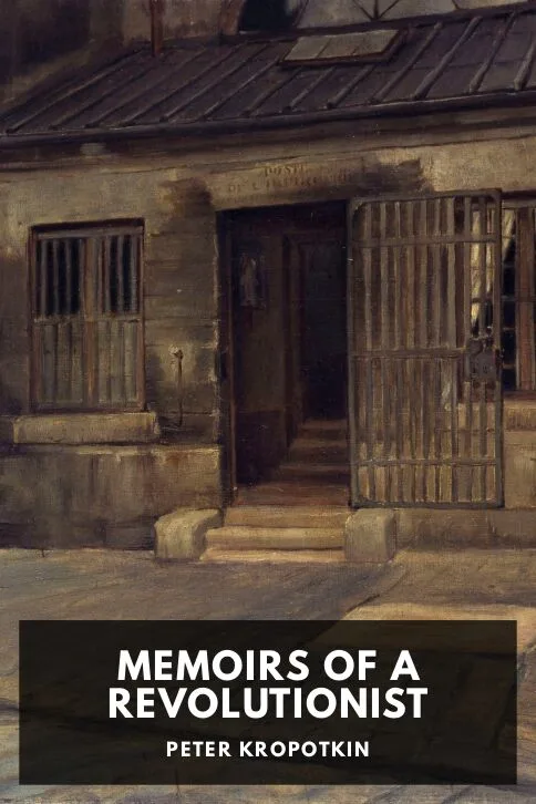 Memoirs of a Revolutionist — Peter Kropotkin cover