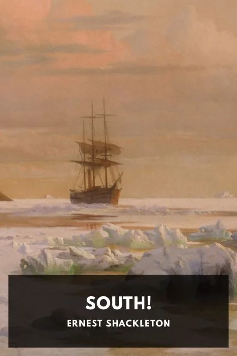 South! — Ernest Shackleton cover