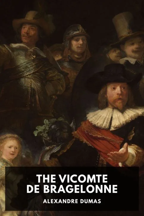 The Vicomte de Bragelonne — Alexandre Dumas cover