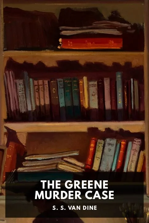 The Greene Murder Case — S. S. Van Dine cover