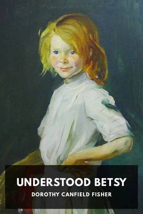 Understood Betsy — Dorothy Canfield Fisher cover
