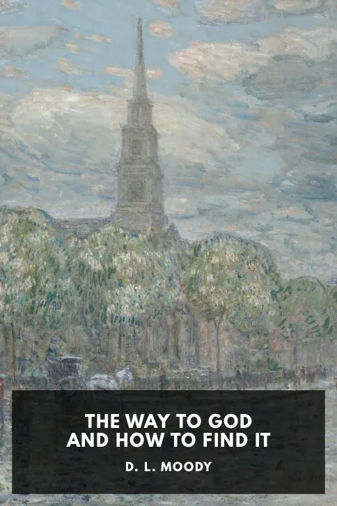 The Way to God and How to Find It — D. L. Moody cover