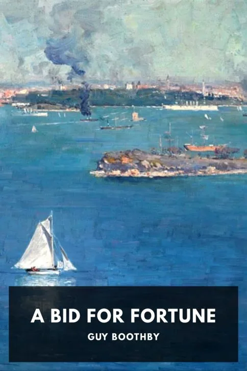 A Bid for Fortune — Guy Boothby cover
