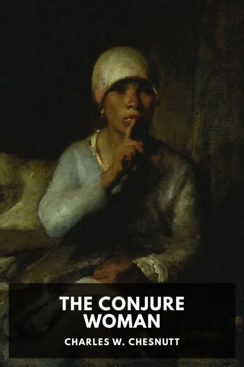 The Conjure Woman — Charles W. Chesnutt cover