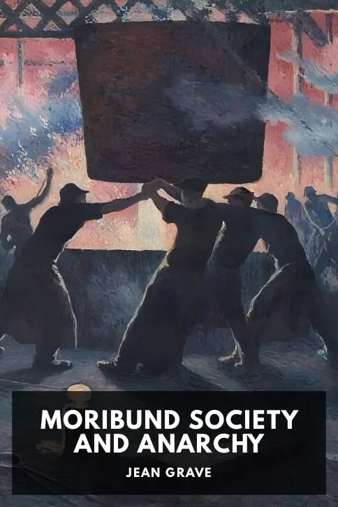 Moribund Society and Anarchy — Jean Grave cover