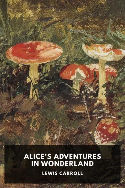 Alice’s Adventures in Wonderland — Lewis Carroll cover