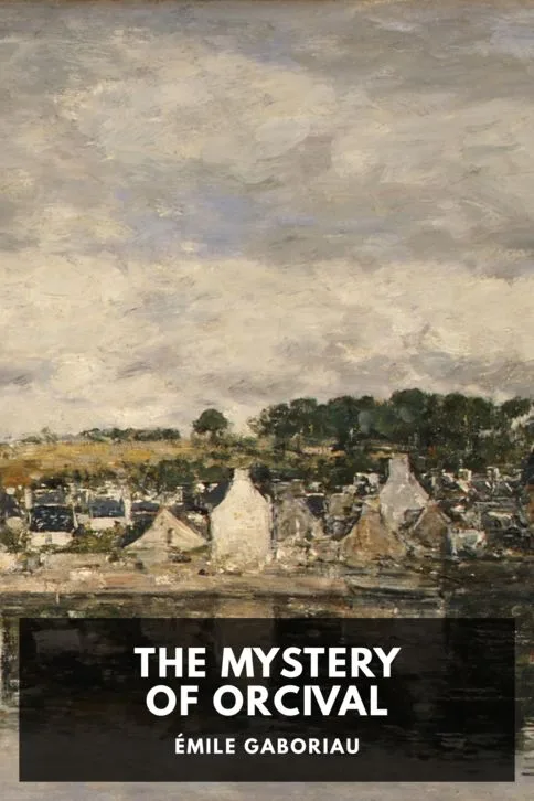The Mystery of Orcival — Emile Gaboriau cover