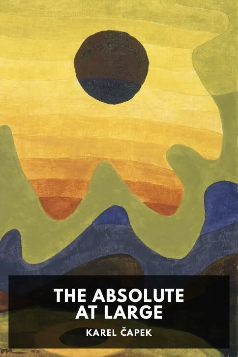 The Absolute at Large — Karel Čapek cover