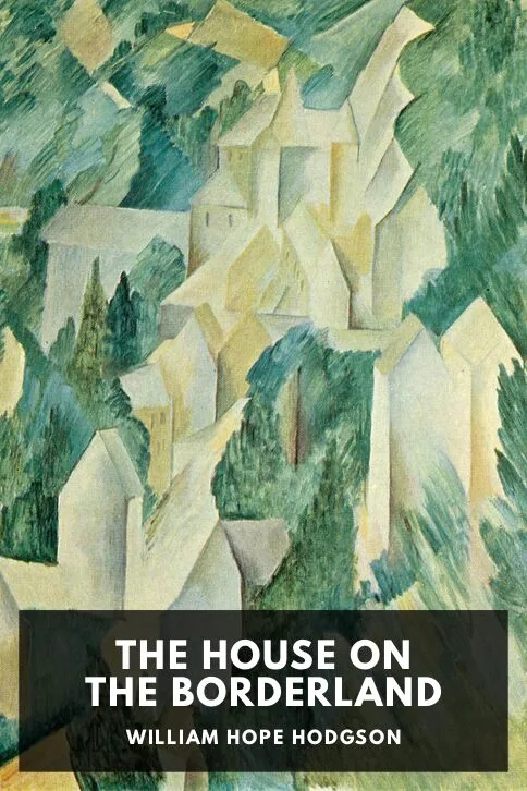 The House on the Borderland — William Hope Hodgson cover