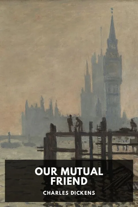 Our Mutual Friend — Charles Dickens cover