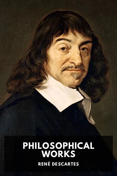 Philosophical Works — René Descartes cover