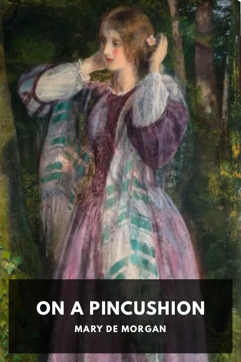 On a Pincushion — Mary De Morgan cover