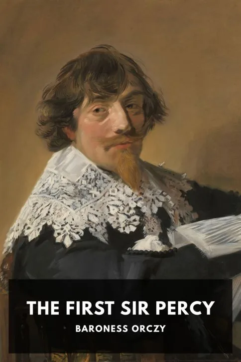 The First Sir Percy — Baroness Orczy cover