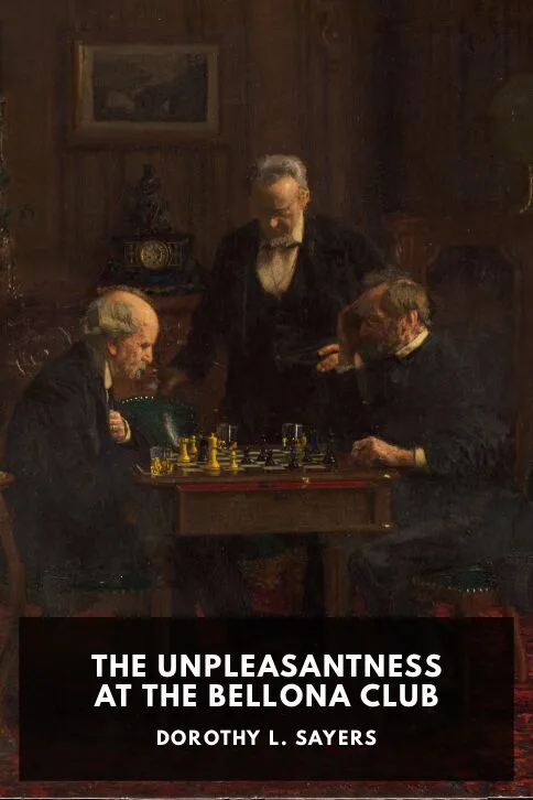 The Unpleasantness at the Bellona Club — Dorothy L. Sayers cover