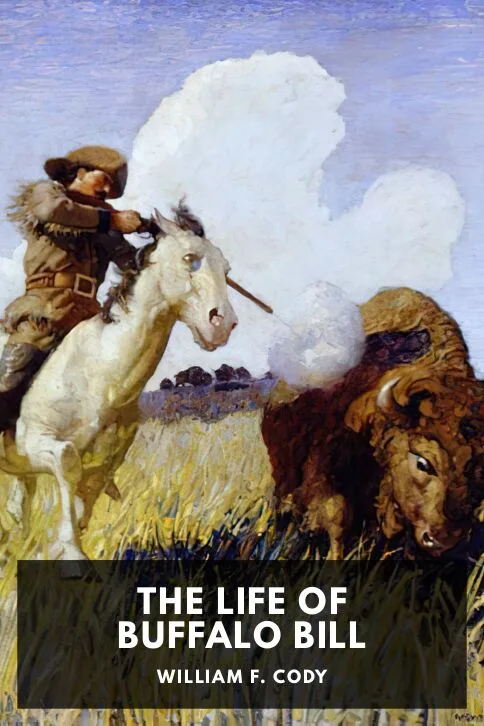 The Life of Buffalo Bill — William F. Cody cover