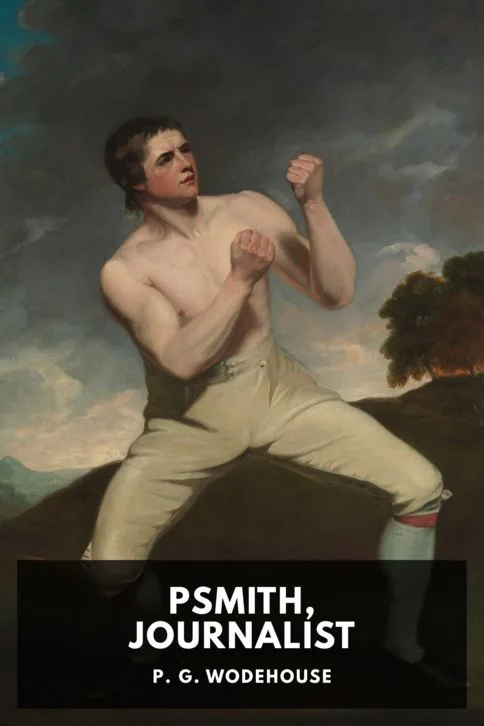 Psmith, Journalist — P. G. Wodehouse cover