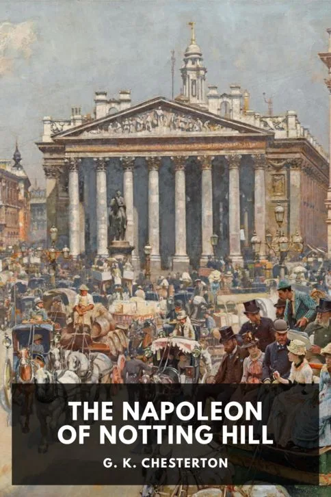 The Napoleon of Notting Hill — G. K. Chesterton cover