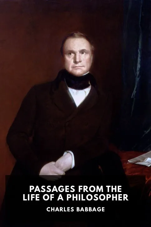 Passages from the Life of a Philosopher — Charles Babbage cover