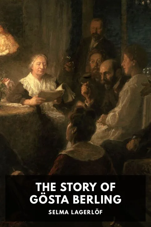 The Story of Gösta Berling — Selma Lagerlöf cover