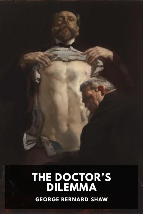 The Doctor’s Dilemma — George Bernard Shaw cover