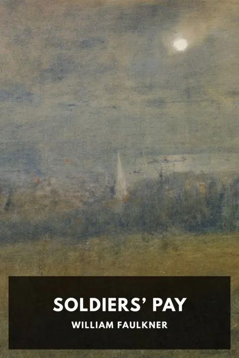 Soldiers’ Pay — William Faulkner cover