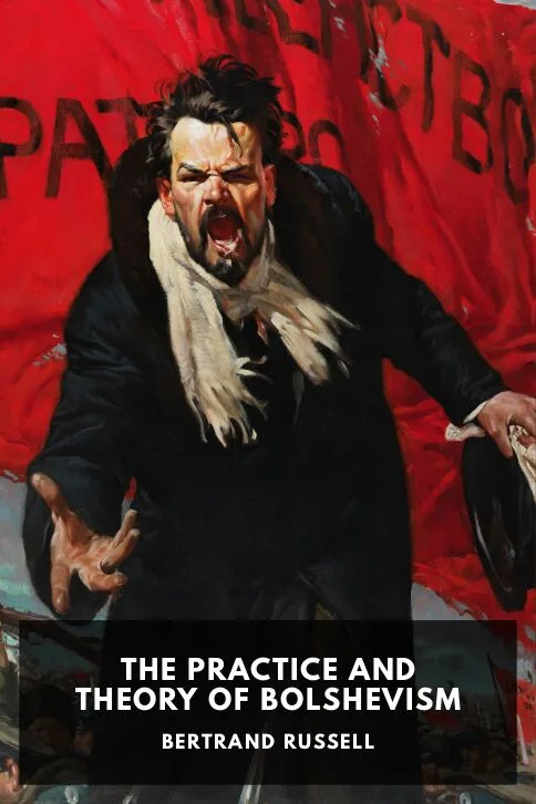 The Practice and Theory of Bolshevism — Bertrand Russell cover