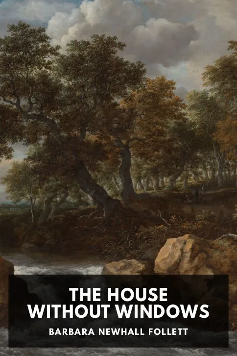 The House Without Windows — Barbara Newhall Follett cover