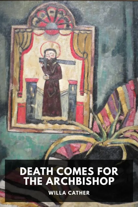 Death Comes for the Archbishop — Willa Cather cover